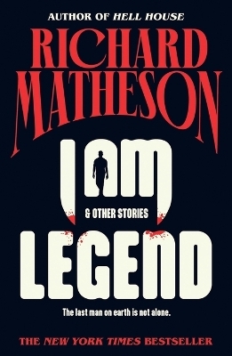 I Am Legend - Richard Matheson