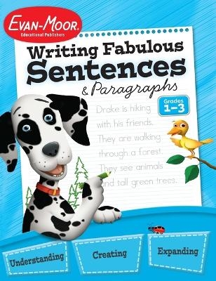 Writing Fabulous Sentences and Paragraphs, Grade 1 - 3 Teacher Resource -  Evan-Moor Educational Publishers