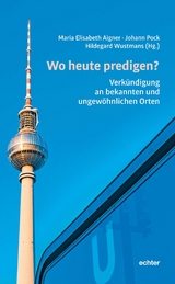 Wo heute predigen? - 