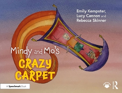 Mindy and Mo&rsquo;s Crazy Carpet - Emily Kempster, Lucy Cannon, Rebecca Skinner