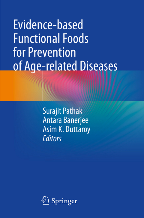 Evidence-based Functional Foods for Prevention of Age-related Diseases - 