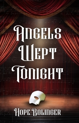Angels Wept Tonight - Hope Bolinger