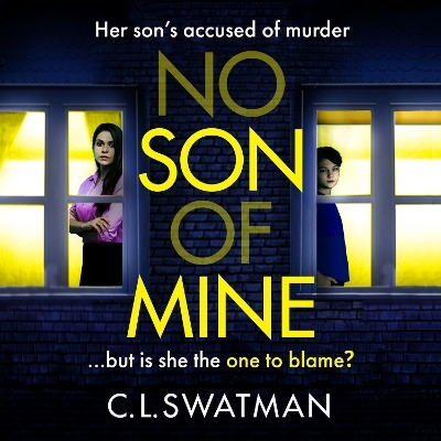No Son of Mine - C.L. Swatman