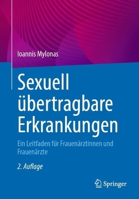 Sexuell &uuml;bertragbare Erkrankungen - Ioannis Mylonas