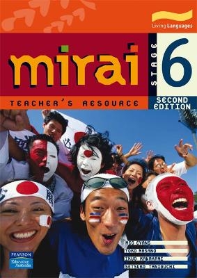 Mirai 6 Teacher's Resource - Meg Evans, Yoko Masano, Ikuo Kawakami, Setsuko Taniguchi