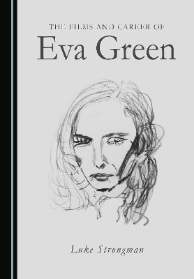 The Films and Career of Eva Green