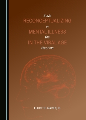 Reconceptualizing Mental Illness in the Viral Age