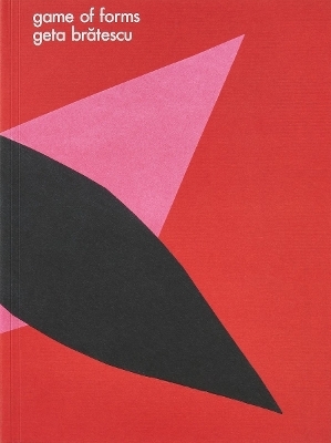 Geta Bratescu: Game of Forms - 