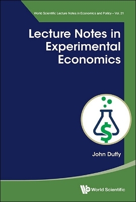Lecture Notes In Experimental Economics - John Duffy