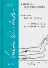 Burning for Science&mdash;A Woman in a Technical Field - Katharina Kohse-H&ouml;inghaus