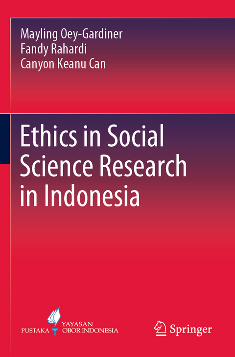 Ethics in Social Science Research in Indonesia - Mayling Oey-Gardiner, Fandy Rahardi, Canyon Keanu Can