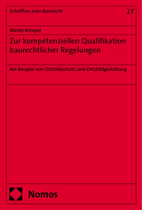Zur kompetenziellen Qualifikation baurechtlicher Regelungen - Moritz Klimpel
