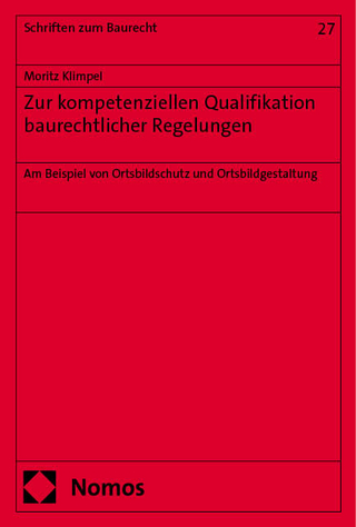 Zur kompetenziellen Qualifikation baurechtlicher Regelungen