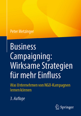 Business Campaigning: Wirksame Strategien für mehr Einfluss - Peter Metzinger