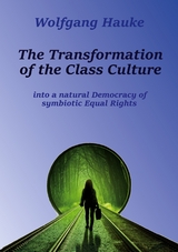 The Transformation of the Class Culture - Wolfgang Hauke