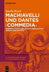 Machiavelli und Dantes &bdquo;Commedia&ldquo; - Sascha Resch