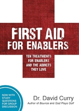 First Aid For Enablers - David G Curry
