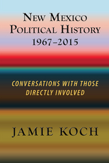 New Mexico Political History 1967-2015 - Jamie Koch
