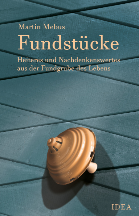 Fundst&uuml;cke - Martin Mebus