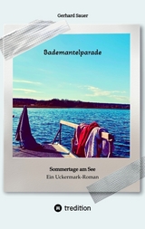 Bademantelparade - Sommertage am See - Gerhard Sauer