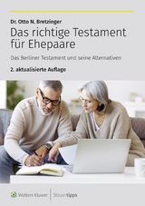 Das richtige Testament f&uuml;r Ehepaare - Otto N. Bretzinger