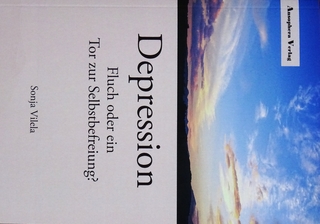 Depression - Fluch oder ein Tor zur Selbstbefreiung