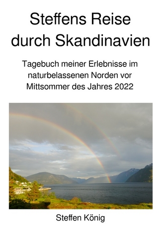 Steffens Reise / Steffens Reise durch Skandinavien