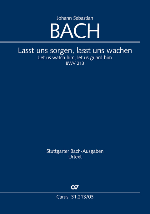 Lasst uns sorgen, lasst uns wachen (Klavierauszug) - Johann Sebastian Bach