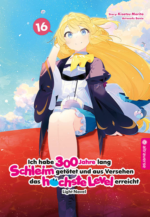 Ich habe 300 Jahre lang Schleim get&ouml;tet und aus Versehen das h&ouml;chste Level erreicht Light Novel 16 - Kisetsu Morita,  Benio
