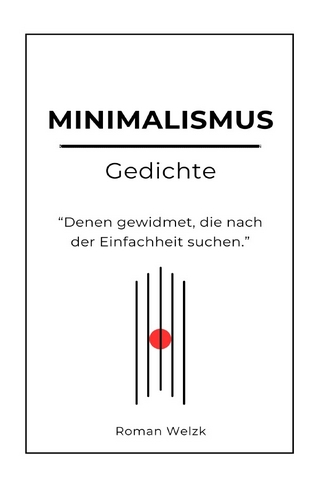 Minimalismus Gedichte