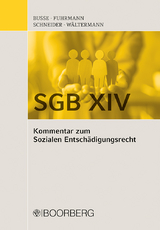 SGB XIV - Kommentar zum Sozialen Entschädigungsrecht - Sven Busse, Maria Monica Fuhrmann, Nicola Schneider, Frank Wältermann