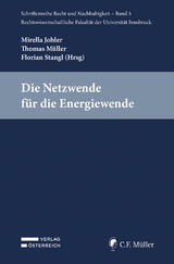 Die Netzwende f&uuml;r die Energiewende - Mirella Maria Johler, Thomas M&uuml;ller