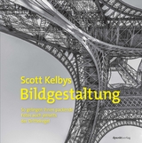Scott Kelbys Bildgestaltung - Scott Kelby