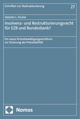 Insolvenz- und Restrukturierungsrecht f&uuml;r EZB und Bundesbank? - Valentin L. Fischer