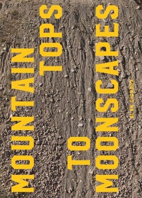 The Mountaintops to Moonscapes - 