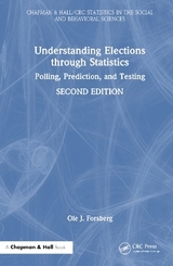 Understanding Elections through Statistics - Forsberg, Ole J.