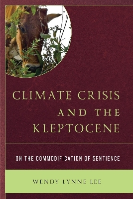 Climate Crisis and the Kleptocene - Wendy Lynne Lee