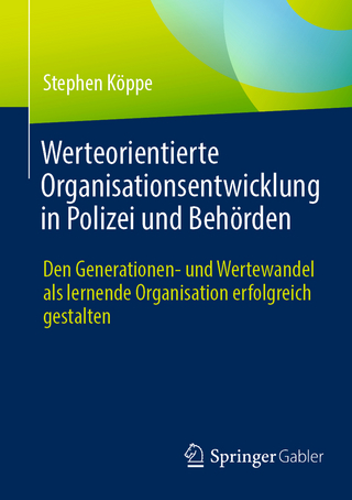 Werteorientierte Organisationsentwicklung in Polizei und Behörden