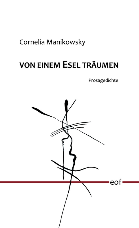 von einem Esel tr&auml;umen - Cornelia Manikowsky