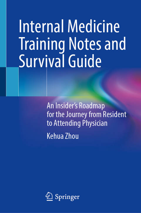 Internal Medicine Training Notes and Survival Guide - Kehua Zhou