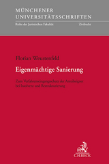 M&uuml;nchener Universit&auml;tsschriften / Eigenm&auml;chtige Sanierung - Florian Weustenfeld