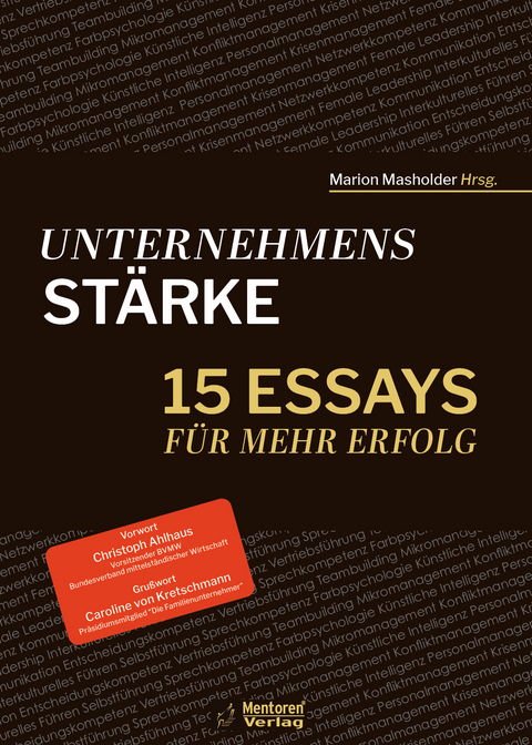 Unternehmensst&auml;rke - Thomas Bayer, Dr. Nikolai A. Behr, Corina Endele, Simone Allard, Sandra Karner, Lisa Boje, Dierdre Messerli, Teresa Adler, Silke Stamme, Karola Sakotnik, Angela Alexander, Danja Bauer, Karsten Homann, Wolfram Dr. Schroers, Marion Masholder