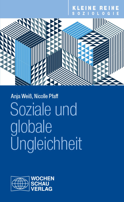 Soziale und globale Ungleichheit - Anja Weiß