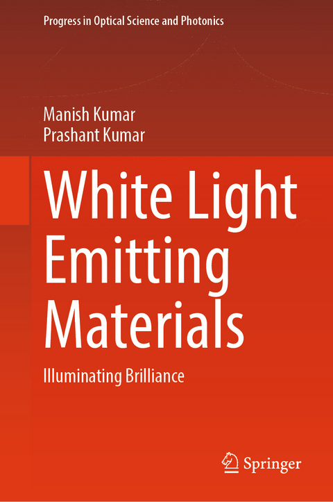White Light Emitting Materials - Manish Kumar, Prashant Kumar
