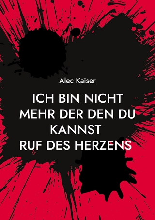 Ich bin nicht mehr der den du kannst