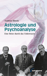 Astrologie und Psychoanalyse - Bleeck Andreas