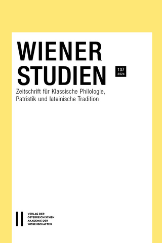 Wiener Studien — Zeitschrift für Klassische Philologie, Patristik und lateinische Tradition, Band 137/2024