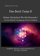 Schneur Salman von Liadi: Das Buch Tanja II - Dr. Dirk U. Rottzoll