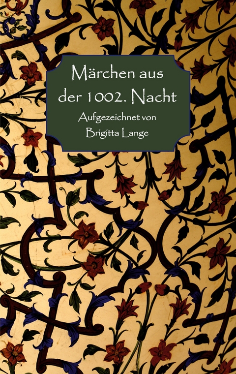 M&auml;rchen aus der 1002. Nacht - Brigitta Lange