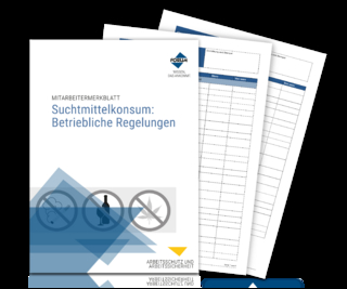 Mitarbeitermerkblatt Suchtmittelkonsum: Betriebliche Regelungen